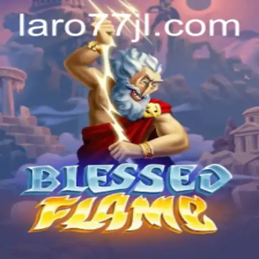 Experience the Exciting World of BlessedFlame: A Thrilling New Adventure