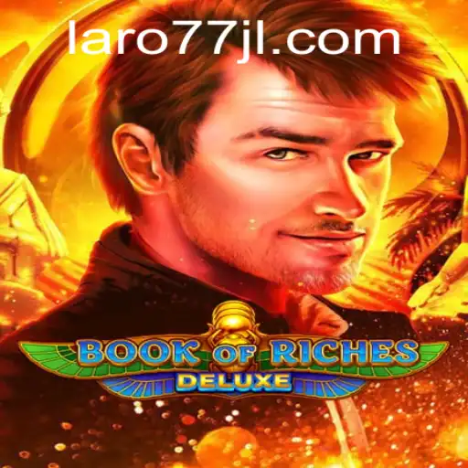 Exploring Book of Riches Deluxe: A Thrilling Gaming Experience with Laro77