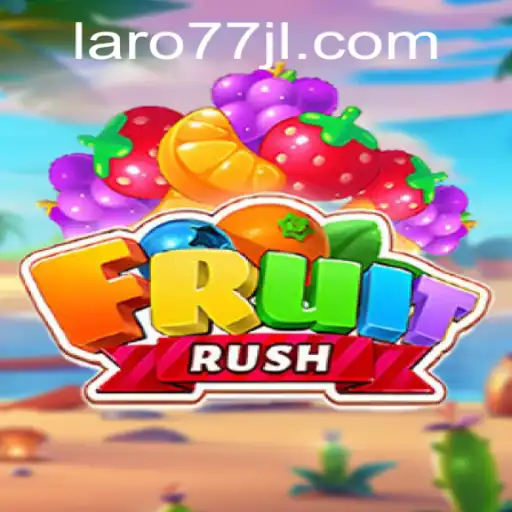 Exploring FruitRush: The Exciting World of Laro77