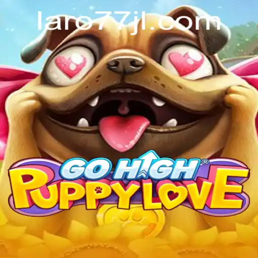 Exploring the Exciting World of GoHighPuppyLove: A Comprehensive Guide