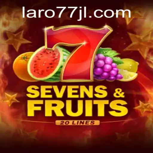 Experience the Thrill of SevensFruits20: A Dynamic New Game from Laro77