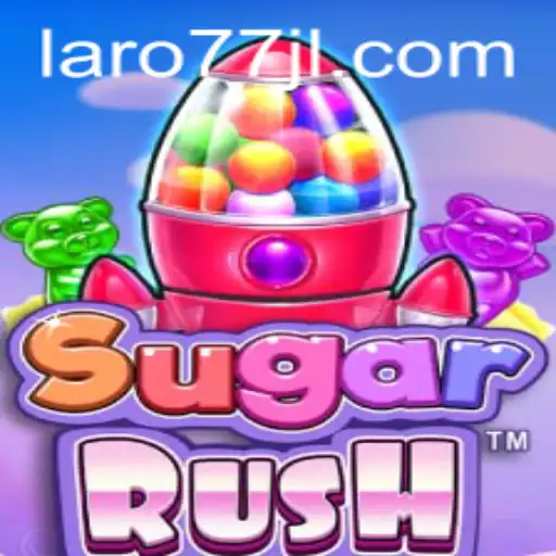 Unveiling the Fascinating World of SugarRush: A Dive into the Exciting Game with Laro77