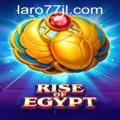 Discovering the World of 'RiseOfEgypt': A Thrilling Adventure with Laro77