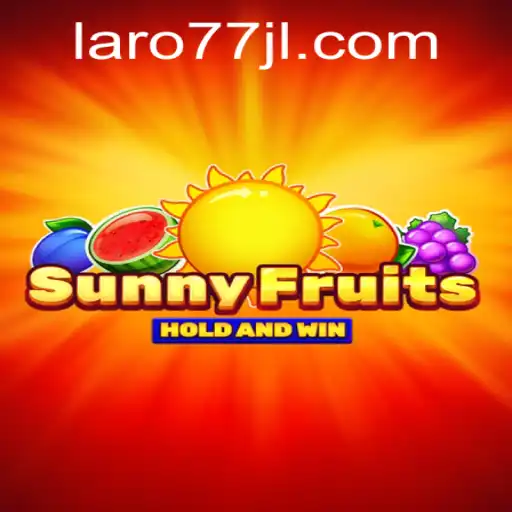 Discovering SunnyFruits: A Captivating Adventure with Laro77